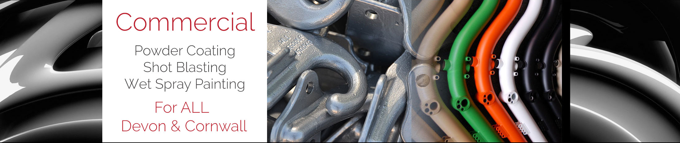 Powder Coating Plymouth Devon Cornwall |  Shot Blasting Plymouth Devon Cornwall | Wet Spraying Plymouth Devon Cornwall | Alloy Wheels Devon Cornwall